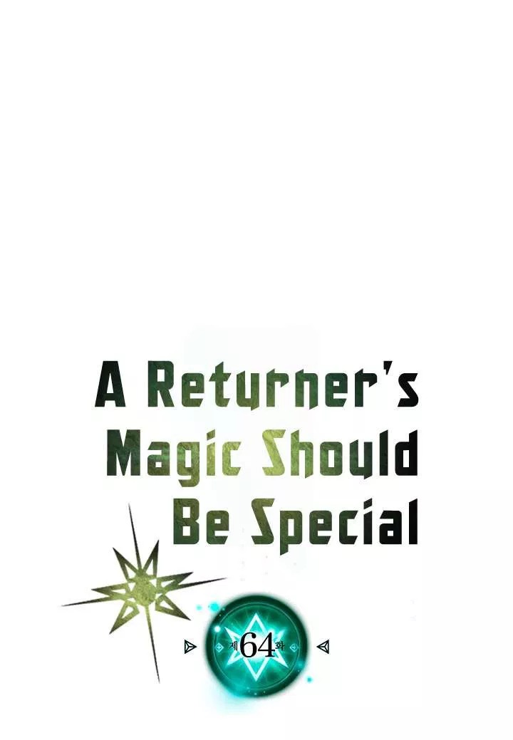 A Returner’s Magic Should Be Special Chapter 64 Gambar 5