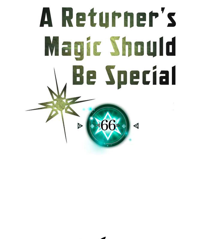 A Returner’s Magic Should Be Special Chapter 66 Gambar 3
