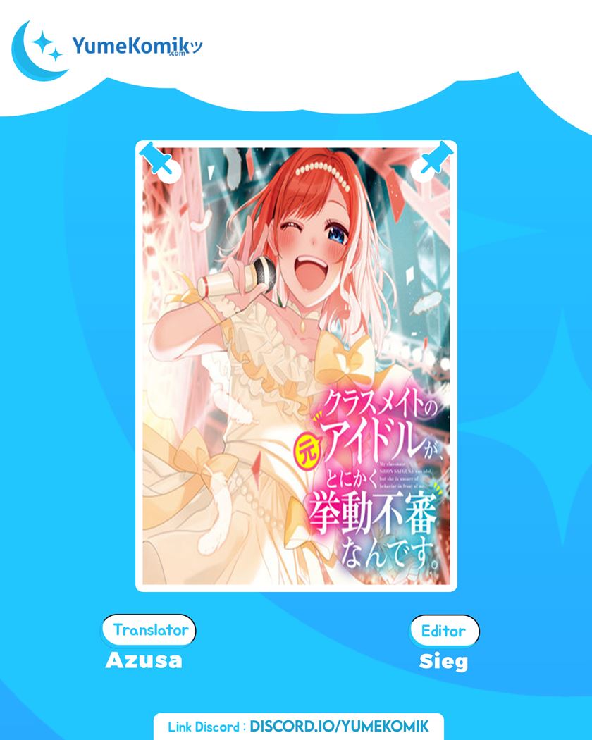 Classmate no Moto Idol ga, Tonikaku Kyodou Fushin Nan desu Chapter 01 Gambar 1