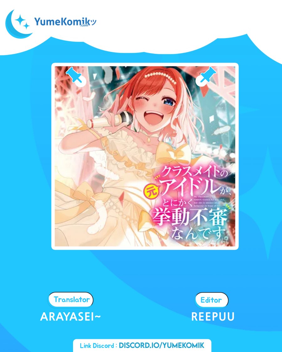 Classmate no Moto Idol ga, Tonikaku Kyodou Fushin Nan desu Chapter 02 Gambar 1