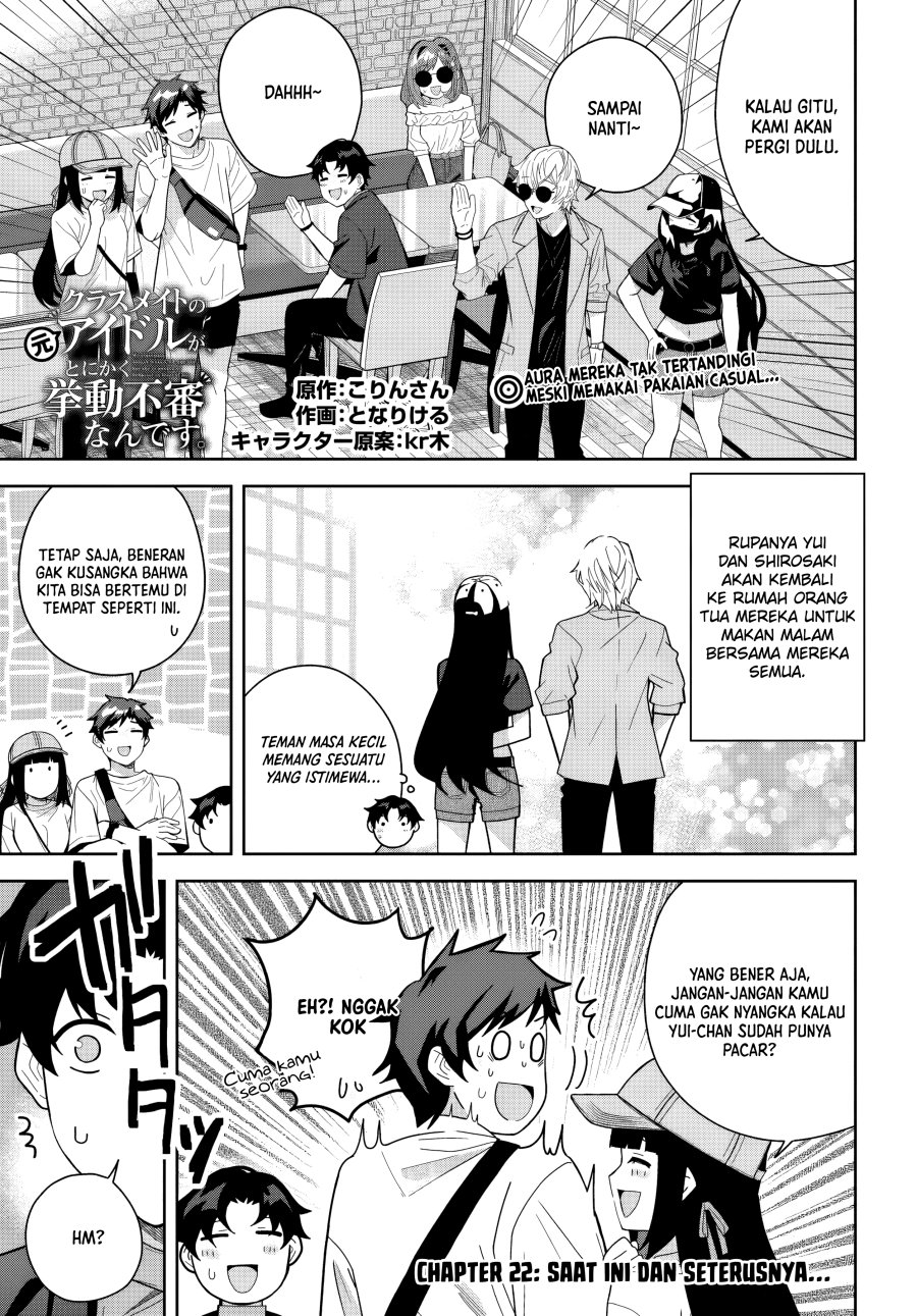 Classmate no Moto Idol ga, Tonikaku Kyodou Fushin Nan desu Chapter 22 Gambar 1