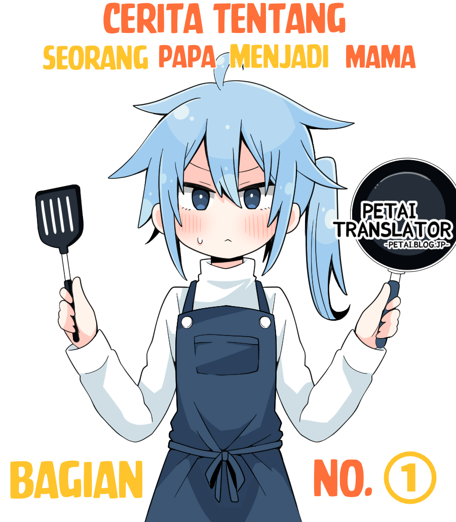 Daddy became a Mommy Chapter 01 Gambar 1