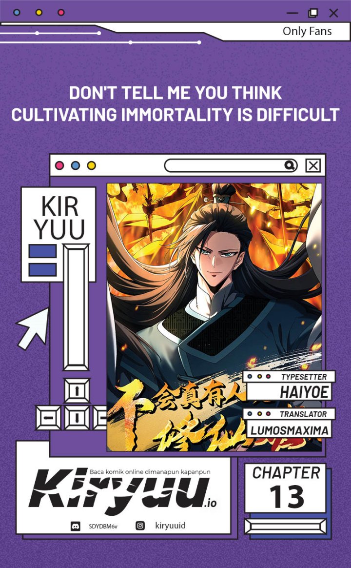 Don’t Tell Me You Think Cultivating Immortality Is Difficult? Chapter 13 Gambar 1