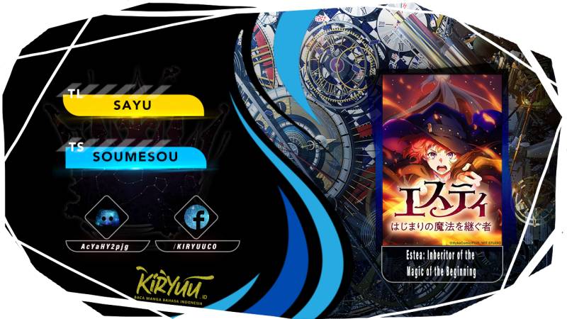 Estea: Inheritor of the Magic of the Beginning Chapter 03 Gambar 1