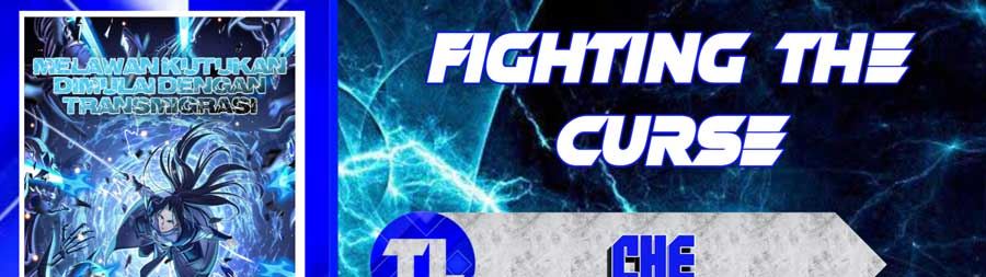 Fighting The Curse (Starting with the Transmigration) Chapter 25 Gambar 1