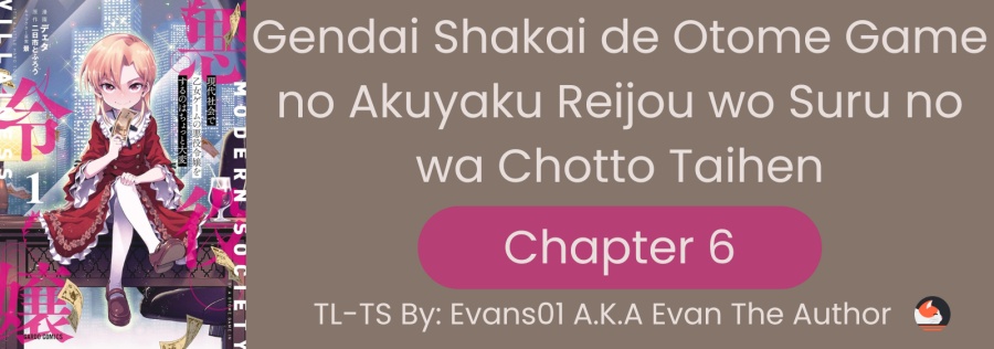 Gendai Shakai de Otome Game no Akuyaku Reijou wo suru no wa Chotto Taihen Chapter 06 Gambar 1
