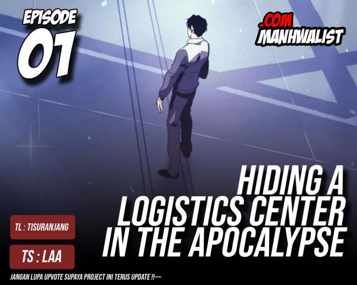 Hiding a Logistics Center in the Apocalypse Chapter 01 Gambar 1