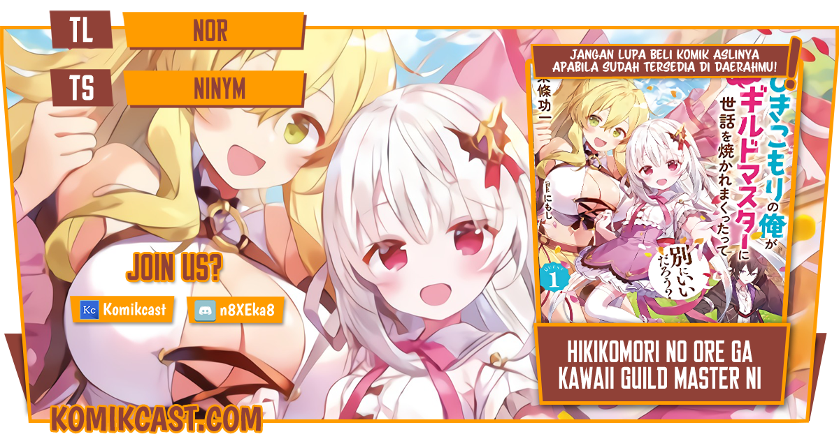 Hikikomori no Ore ga Kawaii Guild Master ni Sewa wo Yakaremakuttatte Betsu ni Ii darou? Chapter 01 Gambar 1