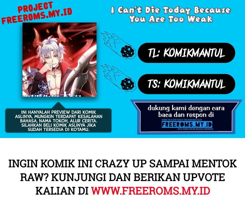 I Can’t Die Today Because You Are Too Weak Chapter 02 Gambar 1