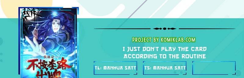 I Just Don’t Play the Card According to the Routine Chapter 09 Gambar 1