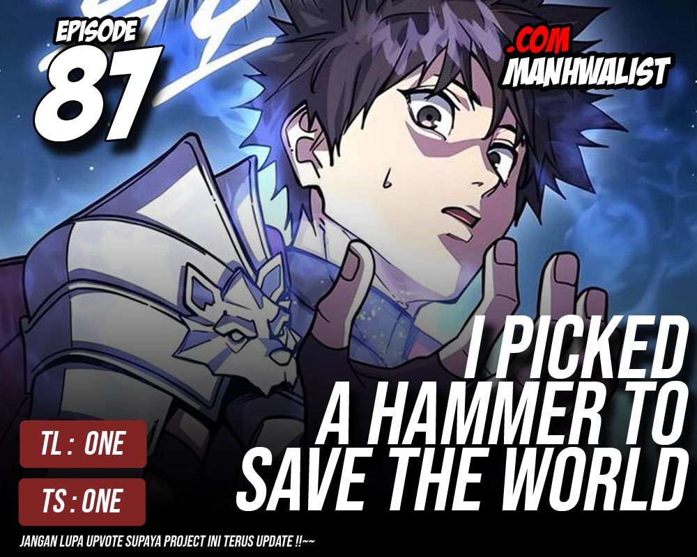 I Picked A Hammer To Save The World Chapter 87 Gambar 1