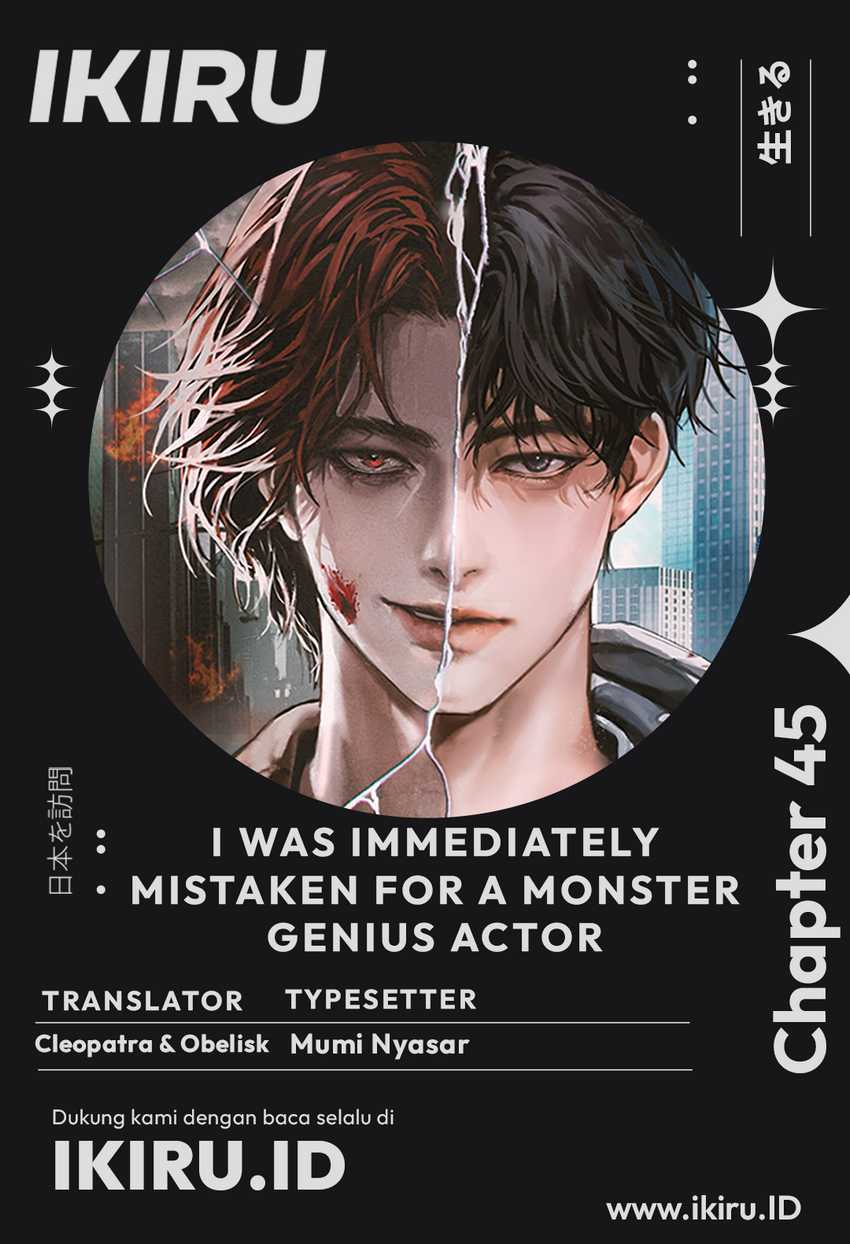 I Was Immediately Mistaken for a Monster Genius Actor Chapter 45 Gambar 1