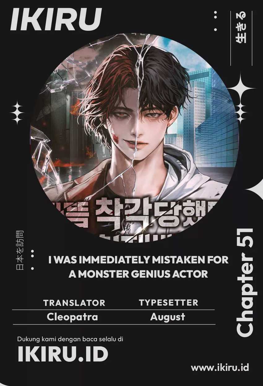 I Was Immediately Mistaken for a Monster Genius Actor Chapter 51 Gambar 1