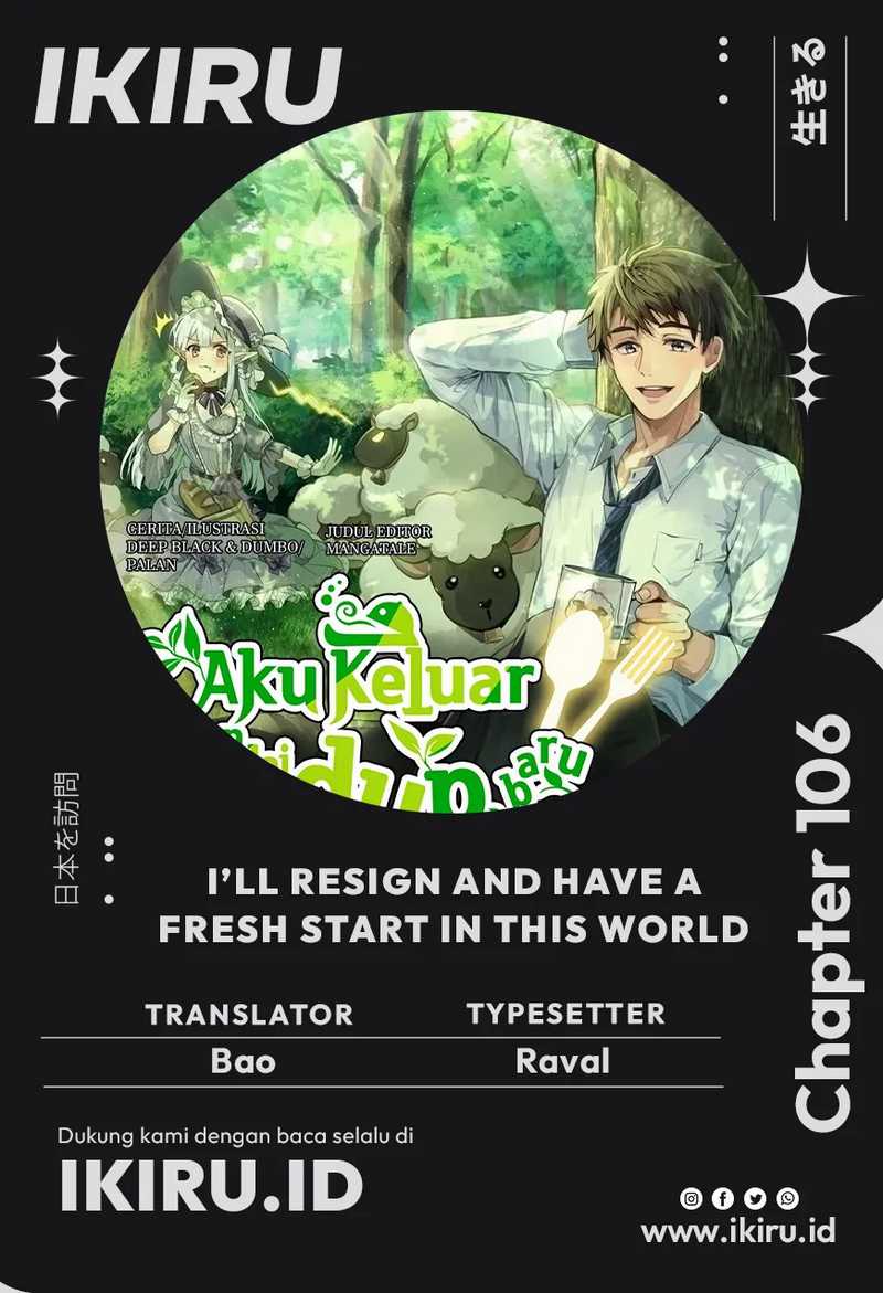 I’ll Resign and Have a Fresh Start in This World Chapter 106 Gambar 1