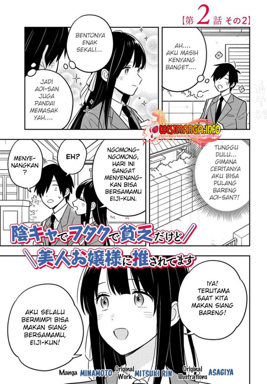 Inkya de Wotaku de Binbou Dakedo Bijin Ojou-sama ni Osaretemasu Chapter 02.2 Gambar 1