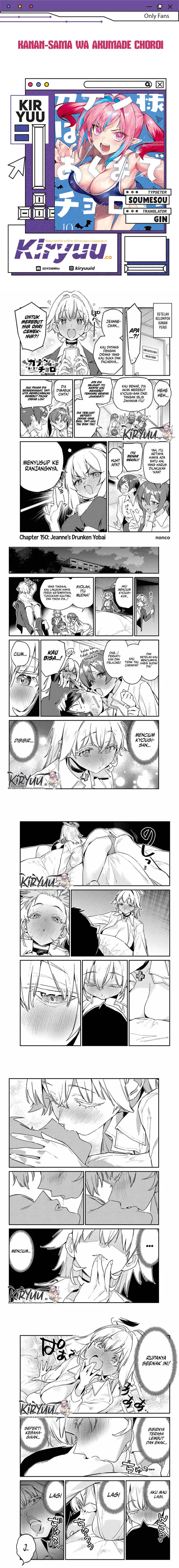 Kanan-sama wa Akumade Choroi Chapter 150 Gambar 1
