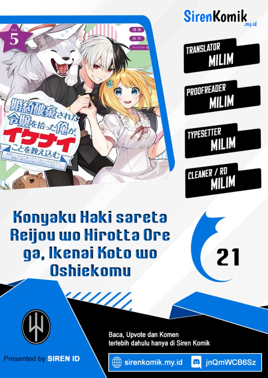 Konyaku Haki Sareta Reijo wo Hirotta Ore ga, Ikenai Koto wo Oshiekomu Oishi Mono wo Tabesasete Oshare wo Sasete, Sekaichi Shiawasena Shojo ni Produce! Chapter 21 Gambar 1