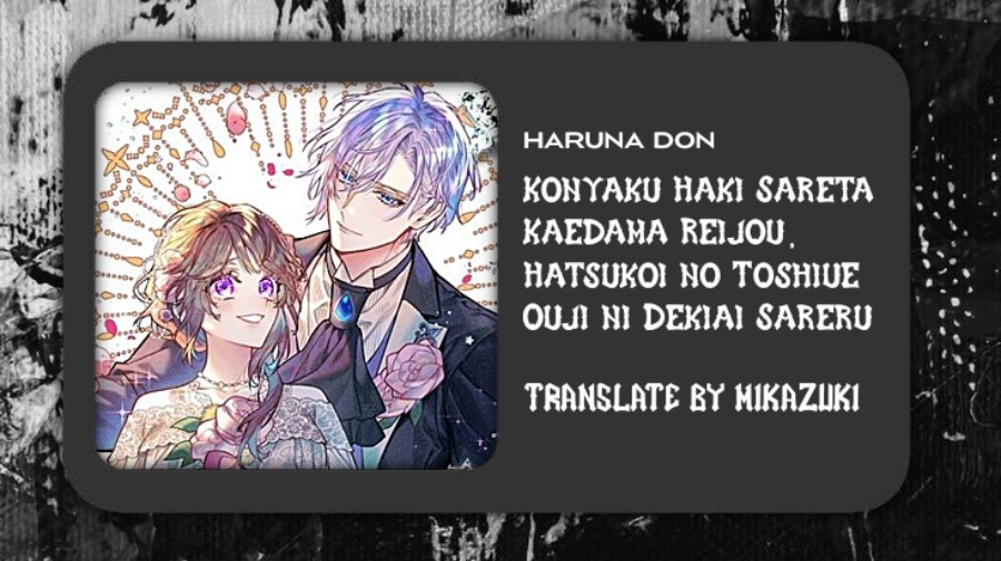 Konyaku Haki Sareta Kaedama Reijou, Hatsukoi no Toshiue Ouji ni Dekiai Sareru Chapter 04 Gambar 1