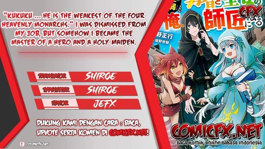 “Kukuku… He is the weakest of the Four Heavenly Monarchs.” I was dismissed from my job but somehow I became the master of a hero and a holy maiden. Chapter 03.2 Gambar 1
