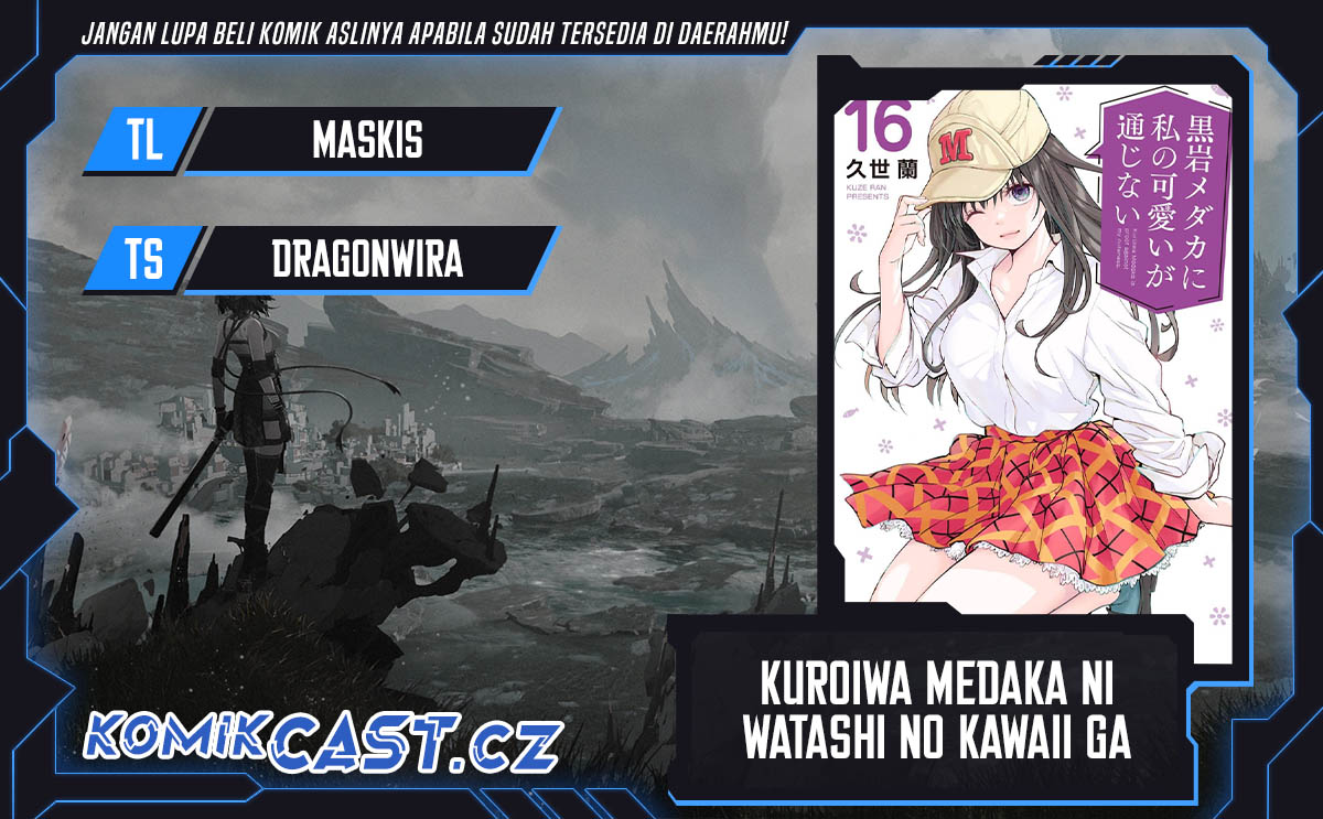 Kuroiwa Medaka ni Watashi no Kawaii ga Tsuujinai Chapter 137 Gambar 1