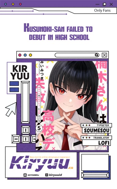 Kusunoki-san wa Koukou Debut ni Shippai shite Iru Chapter 39.1 Gambar 1