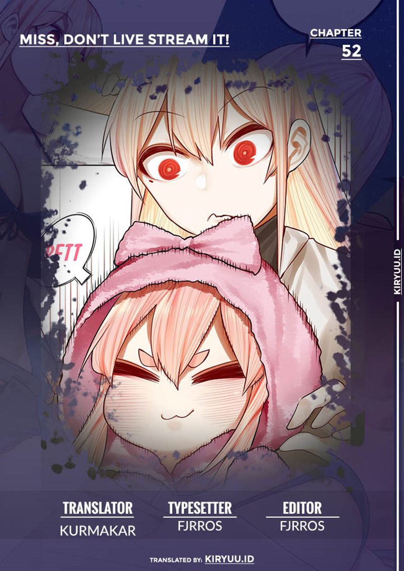 Miss, don’t livestream it! Chapter 52 Gambar 1