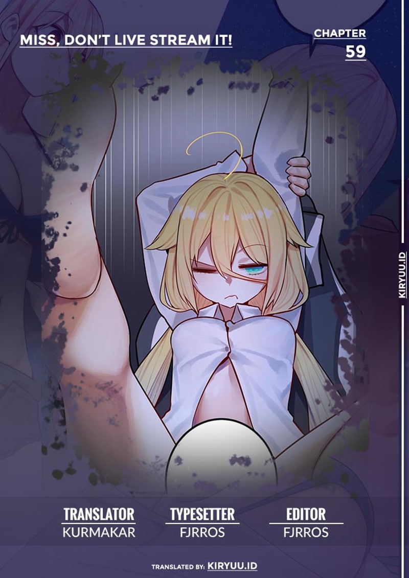 Miss, don’t livestream it! Chapter 59 Gambar 1
