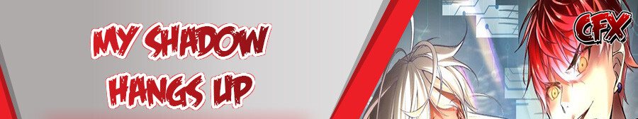 My Shadow Hangs Up Chapter 138 Gambar 1