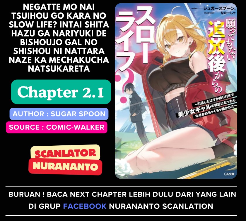 Negatte mo Nai Tsuihou Go kara no Slow Life? Intai Shita Hazu ga Nariyuki de Bishoujo Gal no Shishou ni Nattara Naze ka Mechakucha Natsukareta Chapter 02.1 Gambar 1