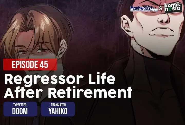 Regressor’s Life After Retirement Chapter 45 Gambar 1