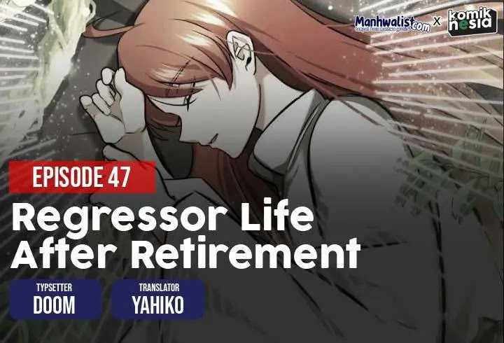 Regressor’s Life After Retirement Chapter 47 Gambar 1