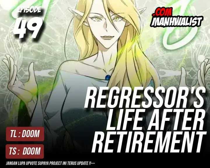 Regressor’s Life After Retirement Chapter 49 Gambar 1