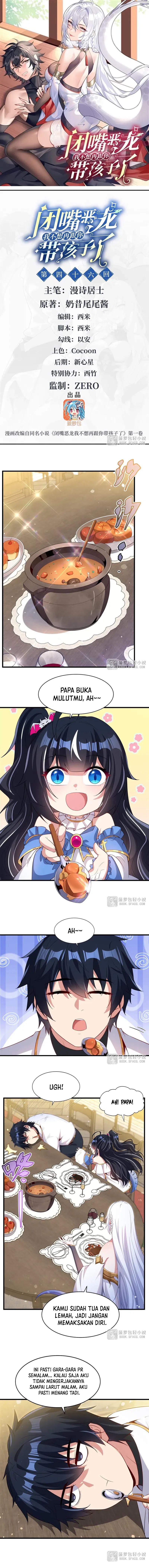 Shut Up, Evil Dragon! I don’t want to raise a child with you anymore Chapter 46 Gambar 3