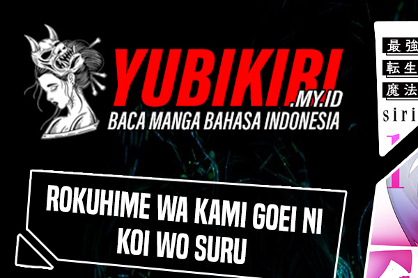 Six Princesses Fall In Love With God Guardian (Rokuhime Wa Kami Goe Ni Koi Ni Suru) Chapter 75 Gambar 2