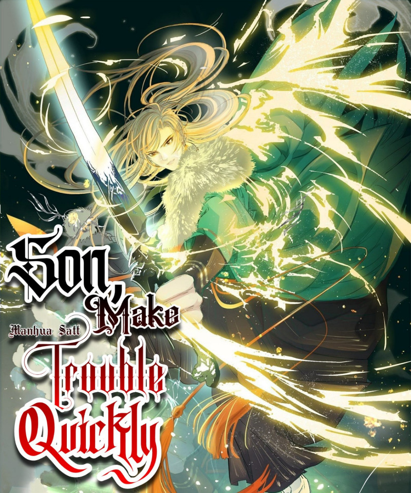 Son, Make Trouble Quickly Chapter 11 Gambar 2