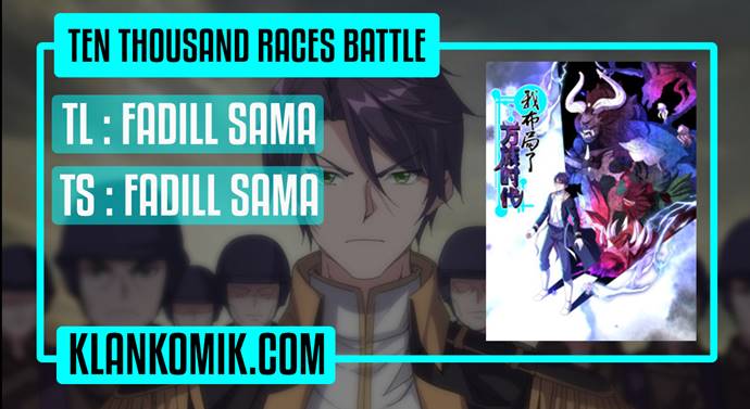 Ten Thousand Races Battle Chapter 11 Gambar 1