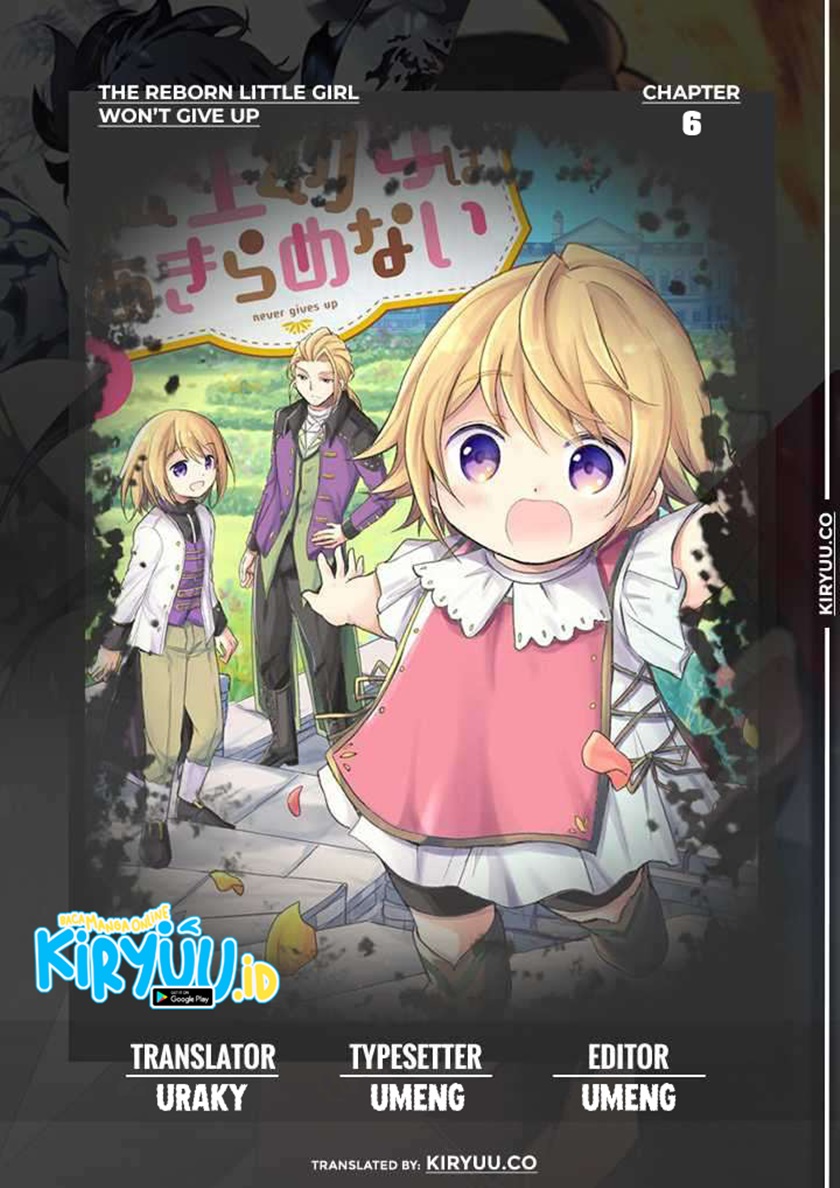 The Reborn Little Girl Won’t Give Up Chapter 06 Gambar 1