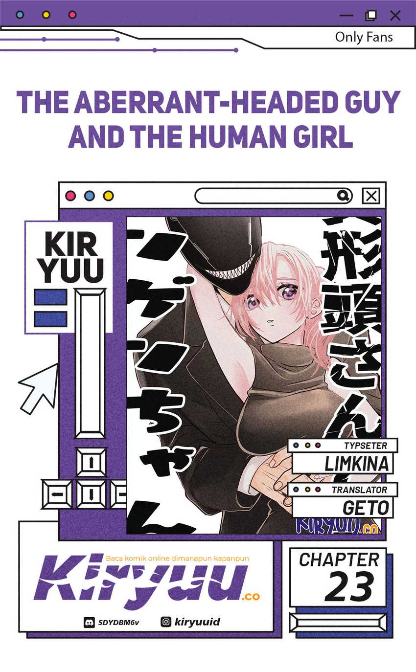 The Aberrant-Headed Guy and the Human Girl Chapter 23 Gambar 1