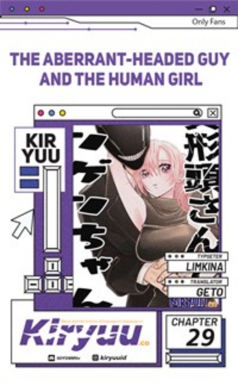 The Aberrant-Headed Guy and the Human Girl Chapter 29 Gambar 1