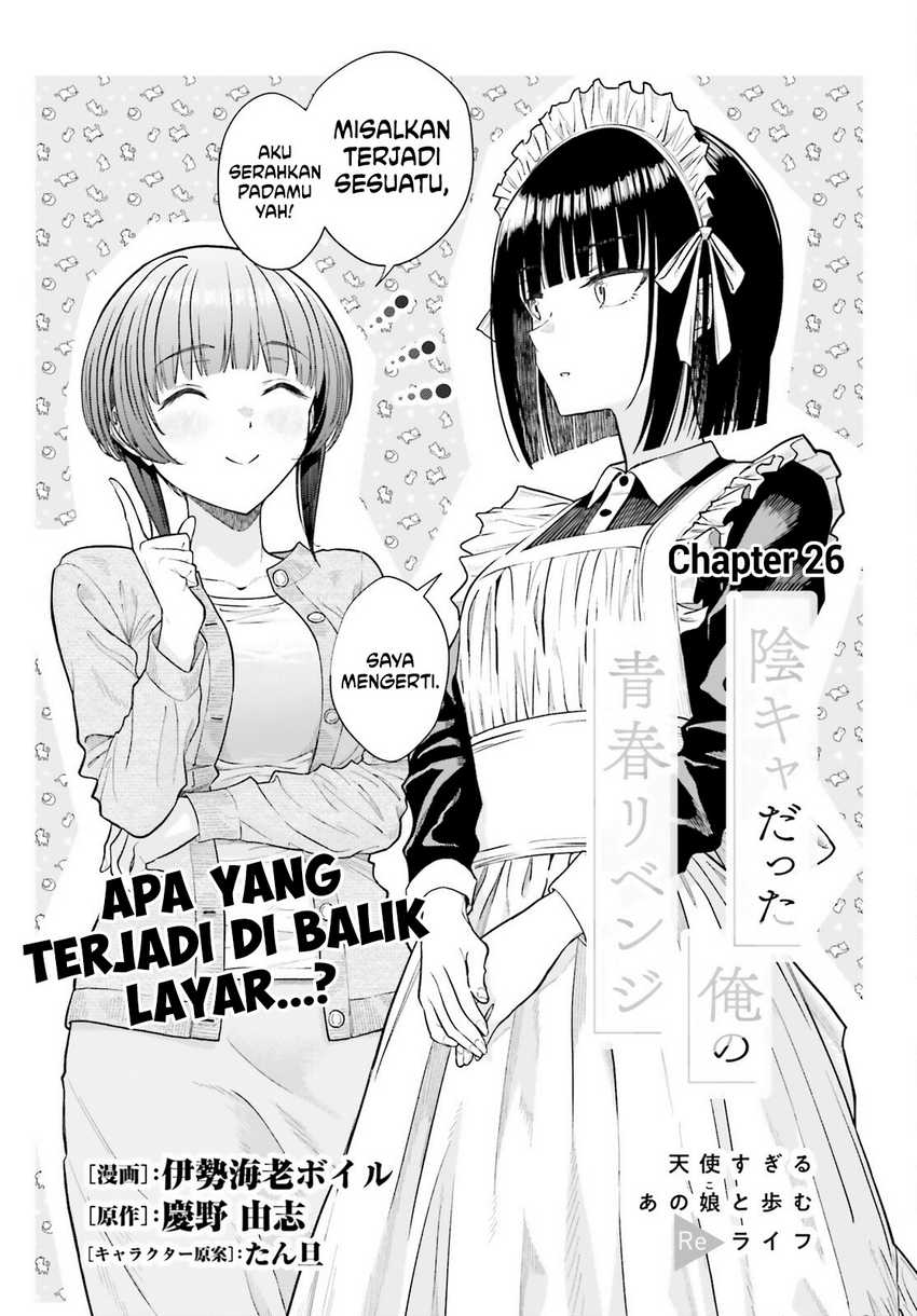 The Revenge of My Youth: My Re Life with a Girl Who Was Too Much of an Angel (Inkya Datta Ore no Seishun Revenge – Tenshi sugiru Ano Ko wa Ayumu Re Life) Chapter 26 Gambar 2