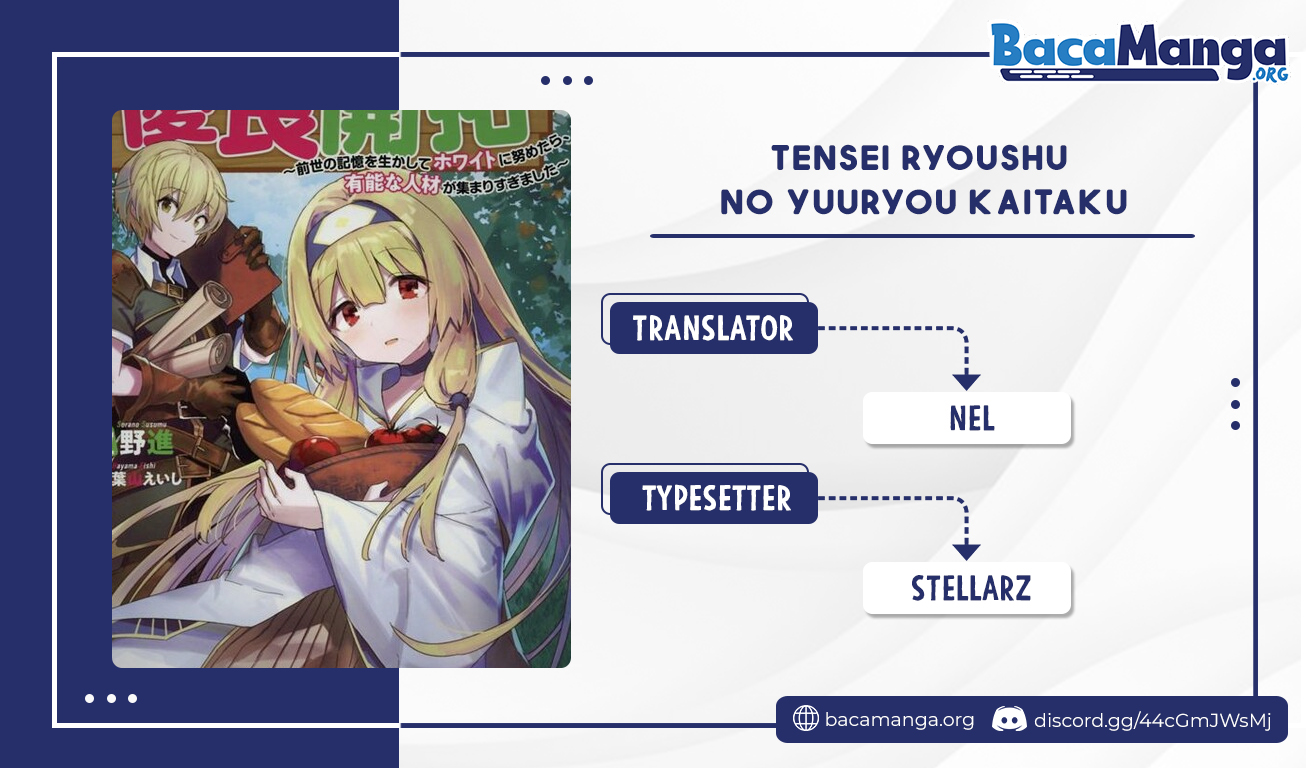 Tensei Ryoushu no Yuuryou Kaitaku: Zensei no Kioku o Ikashite White ni Tsutometara, Yuunou na Jinzai ga Atsumari Sugimashita Chapter 13 Gambar 1