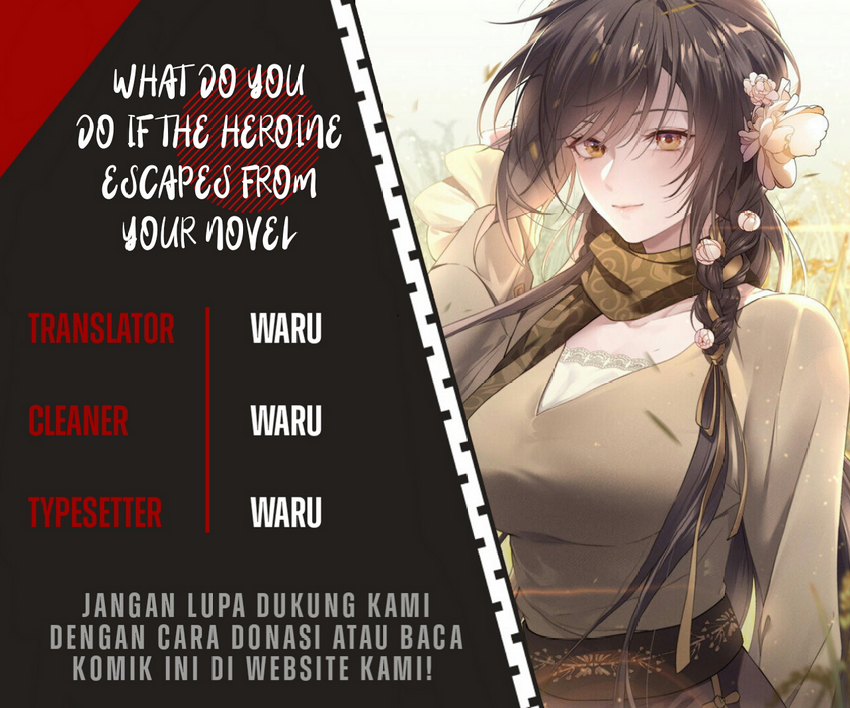 What Do You Do If the Heroine Escapes From Your Novel Chapter 15 Gambar 1