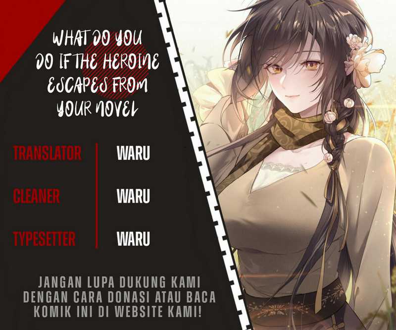 What Do You Do If the Heroine Escapes From Your Novel Chapter 36 Gambar 1