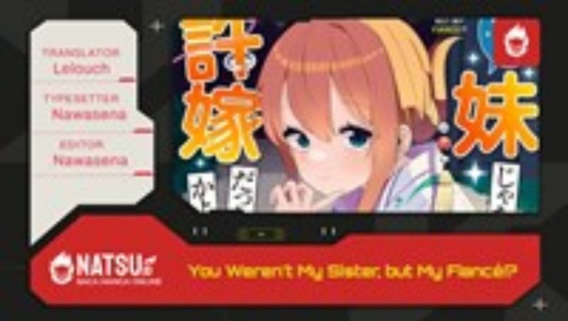 You Weren’t My Sister, But My Fiancee!? (Omae Imouto Janakute Iinazuke Datta no ka yo!?) Chapter 10 Gambar 1