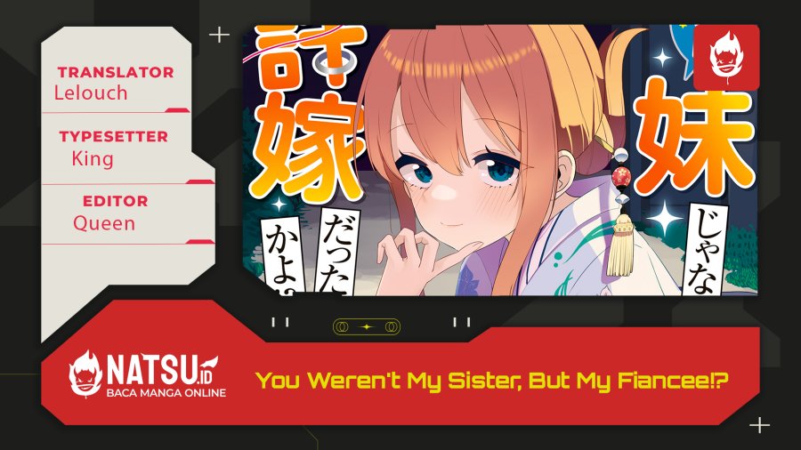 You Weren’t My Sister, But My Fiancee!? (Omae Imouto Janakute Iinazuke Datta no ka yo!?) Chapter 17 Gambar 1