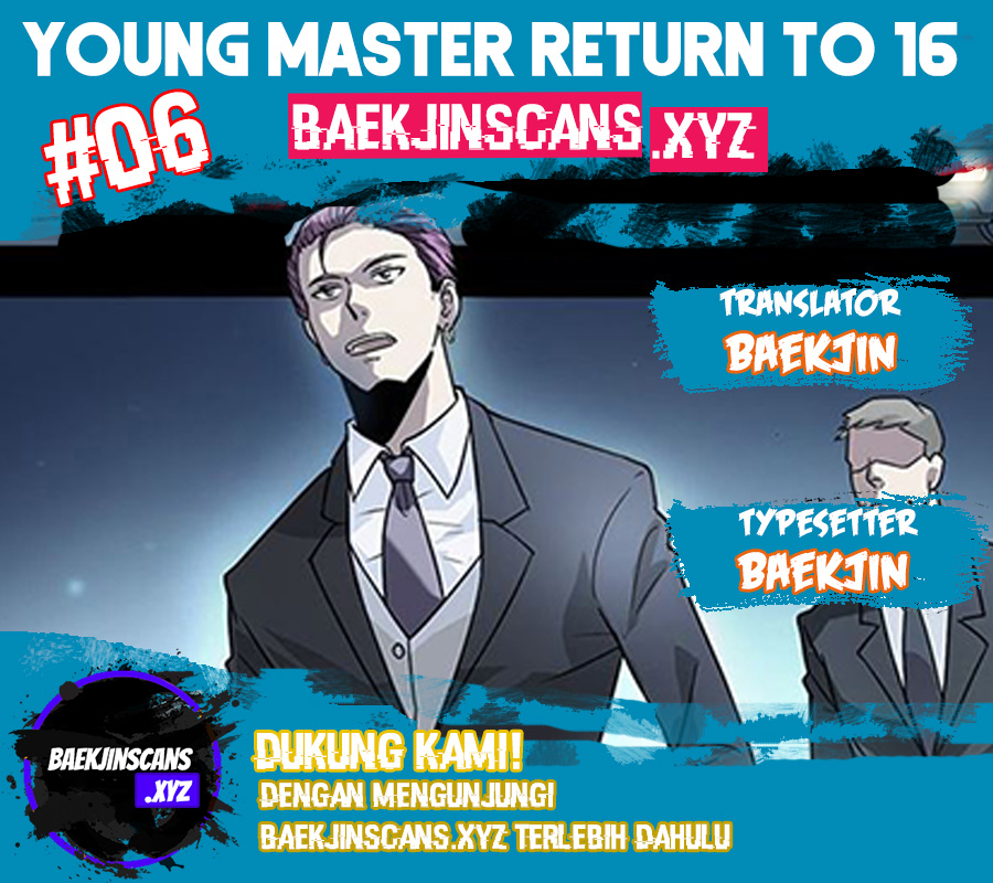 Young Master Return to 16 (The Gangster Boss Is 16 Again) Chapter 06 Gambar 1