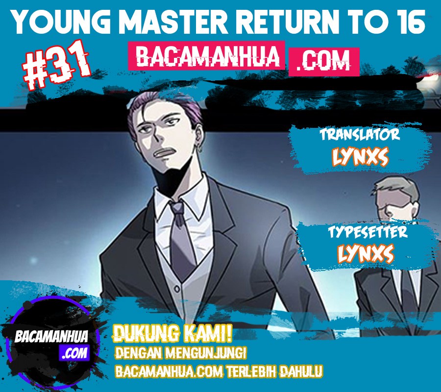 Young Master Return to 16 (The Gangster Boss Is 16 Again) Chapter 31 Gambar 1