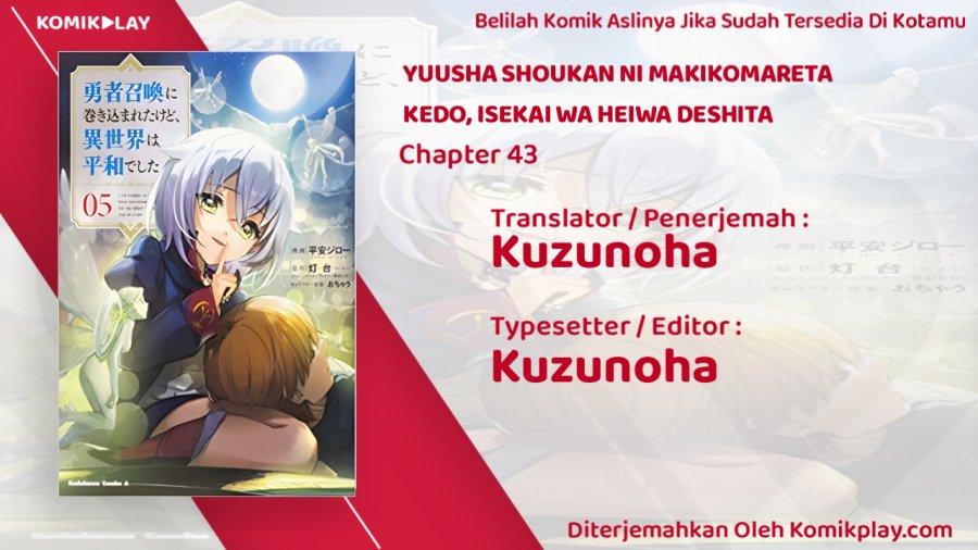 Yuusha Shoukan ni Makikomareta kedo, Isekai wa Heiwa deshita Chapter 43 Gambar 1